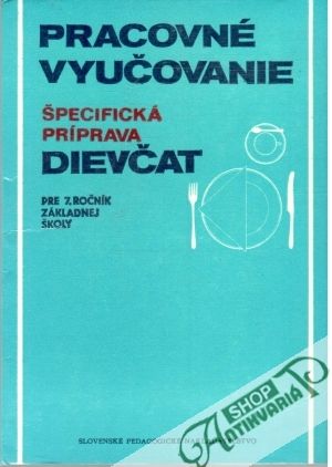 Pracovné vyučovanie, špecifická príprava dievčat - Wolf Augustín a kolektív