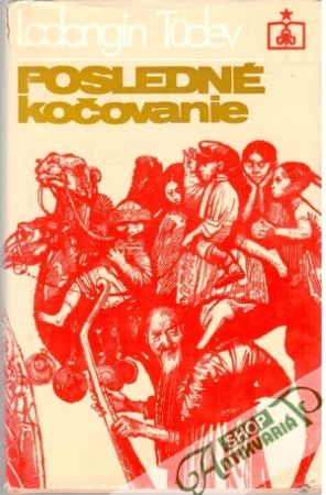 Posledné kočovanie - Tudev Lodangín