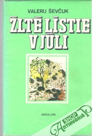 Žlté lístie v júli - Ševčuk Valerij