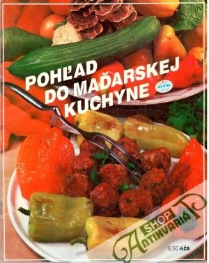 Pohľad do maďarskej kuchyne - Ráczová Vlasta a kolektív autorov