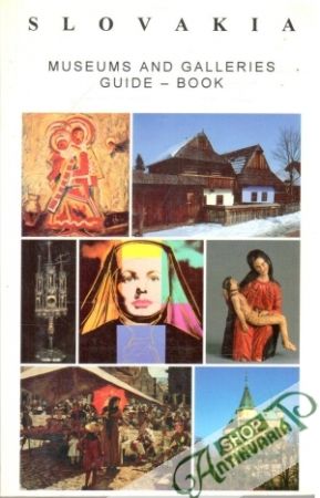 Slovakia - Museums and Galleries Guide - Book - Kolektív autorov