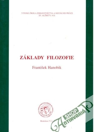 Základy filozofie - Hanobik František
