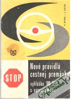 Nové pravidlá cestnej premávky - Ryska Václav, Hajer Josef