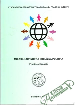 Multikultúrnosť a sociálna politka - Hanobik František