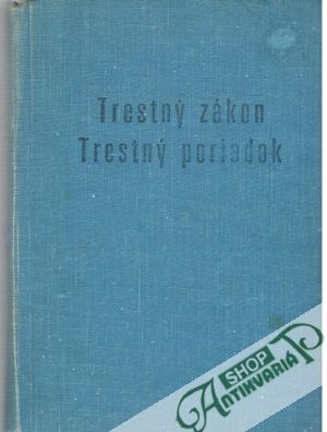 Trestný zákon, Trestný poriadok - Kolektív autorov