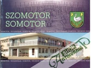 Szomotor Somotor - Kolektív autorov