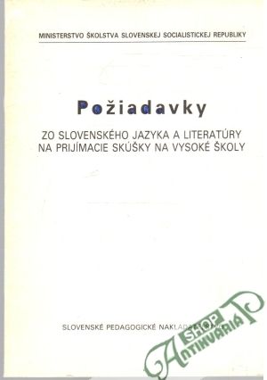 Požiadavky zo slovenského jazyka a literatúry na prijímacie skúšky na vysoké školy - Kolektív autorov