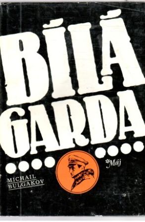 Bílá garda - Bulgakov Michail