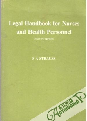 Legal Handbook for Nurses and Health Personnel - Strauss S. A.
