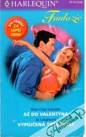 Až do Valentýna, Vypůjčená totožnost - Estrada R. E., Leighová J.