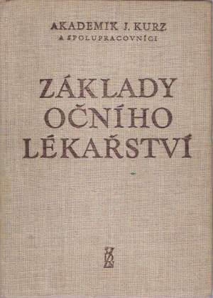 Základy očního lékařství - Kurz J. a kol.