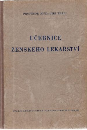 Učebnice ženského lékařství - Trapl Jiří