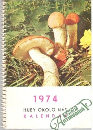 Huby okolo nás - kalendár - Dermek Aurel
