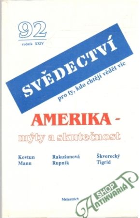 Svědectví - pro ty, kdo chtejí vědět víc - Kovtun, Man, Rakušanová, Rupník, Škvorecký, Tigrid