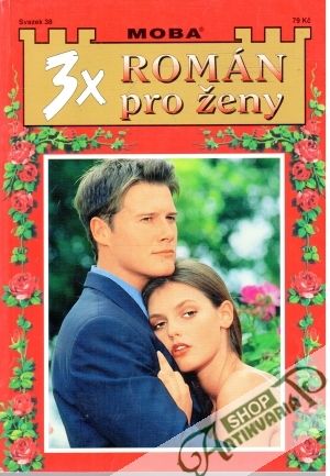3x Román pro ženy svazek 38 - Kolektív autorov