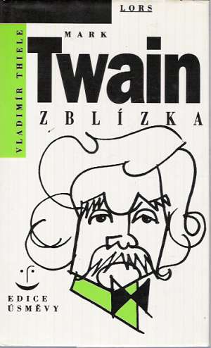 MARK TWAIN ZBLÍZKA - Thiele V.