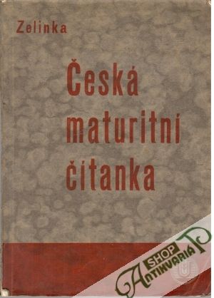 Česká maturitní čítanka - Zelinka Vojtěch