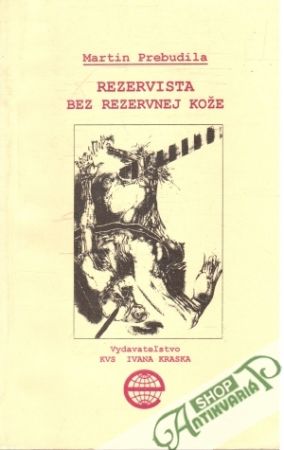 Rezervista bez rezervnej kože - Prebudila Martin