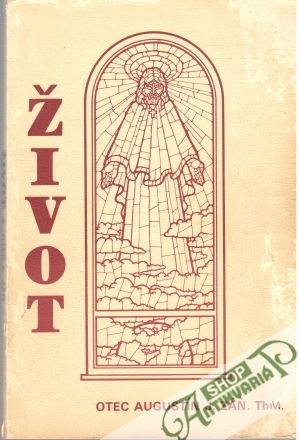 Život - Záň Augustín J.