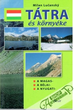 Tátra és környéke - Lučanský Milan