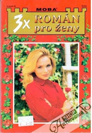 3x Román pro ženy svazek 25 - Kolektív autorov