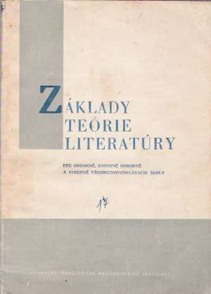 Základy teórie literatúry - Vilikovská J., Kostolný O.