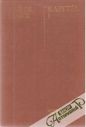 Kapitál I. - Marx Karol