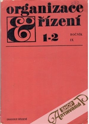 Organizace a řízení 1-2 - Kolektív autorov