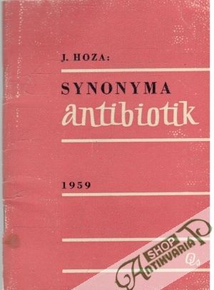 Synonyma antibiotik - Hoza J.