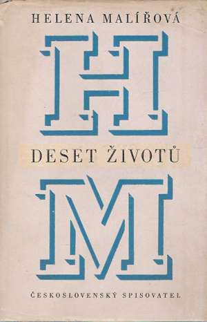 DESET ŽIVOTÚ - Malířová H.