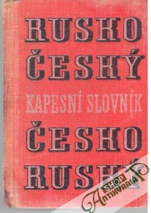 Rusko - český a česko - ruský kapesní slovník - Brettová J., Kolafová V., Pleský R., Šroufková M.