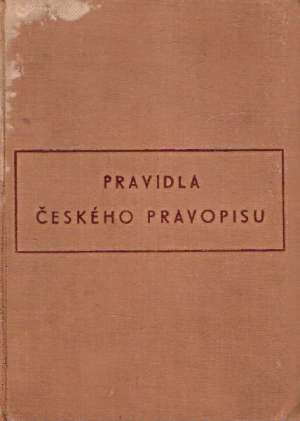 Pravidla českého pravopisu - Kolektív autorov