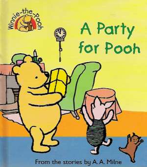 A PARTY FOR POOH - Milne A.A.