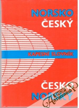 Norsko - český a česko - norský kapesní slovník - Vrbová J., Stejskalová B., Nováková E., Nováková M.