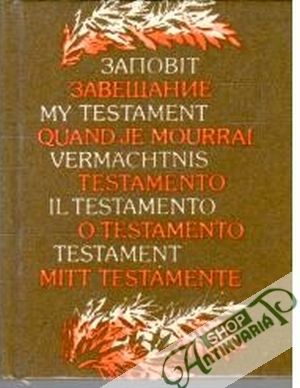 Заповіт - Testament - Шевченко Тарас Григорович - Ševčenko Hryhorovyč Taras
