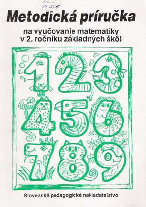 Metodická príručka na vyučovanie matematiky v 2. ročníku ZŠ - Kittler, Kuřina