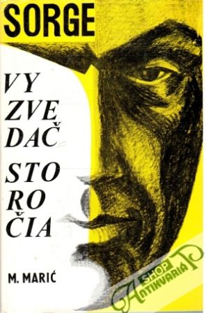 Sorge - Vyzvedač storočia - Marić Mihailo