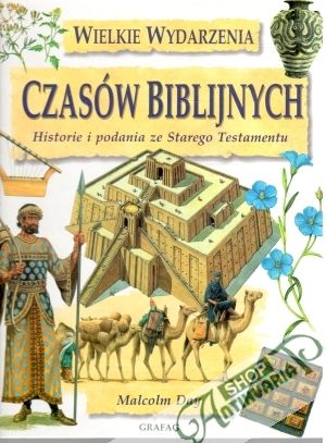 Wielkie Wydarzenia Czasów Biblijnych - Kolektív autorov