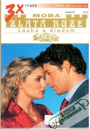Nesmím ti dát své srdce, Nezkrotná princezna, Žhavé polibky - Seeberg, Stein, Laurent
