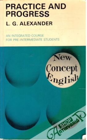 Practice and Progress - Alexander L. G.