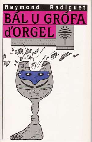 Bál u grófa d´Orgel - Radiguet Raymond