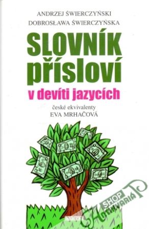 Slovník přísloví v devíti jazycích - Mrhačová Eva