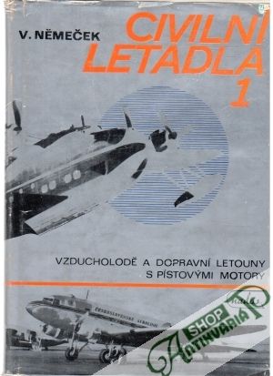 Civilní letadla 1-2. - Němeček Václav