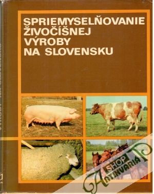 Spriemyselňovanie živočíšnej výroby na Slovensku - Zathurecký, Dunajovec