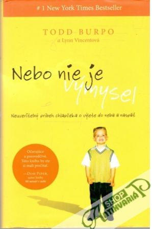 Nebo nie je výmysel - Burpo Todd, Vincentová Lynn