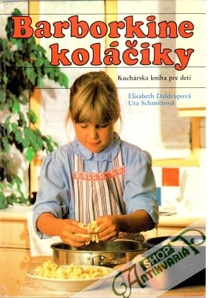Barborkine koláčiky - Daldrupová Elisabeth, Schmittová Uta