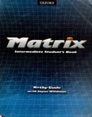 Matrix Intermediate Student´s Book - Gude K.,Wildman J.