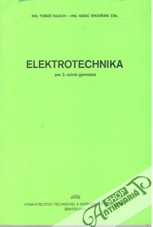 Elektrotechnika pre 3. ročník gymnázia - Hajach Tomáš, Brodňan Ignác