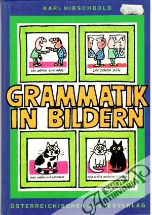 Grammatik in Bildern - Hirschbold Karl