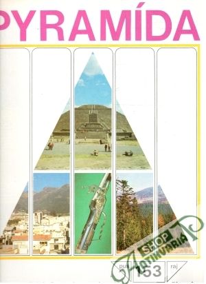 Pyramída 153 - Kolektív autorov